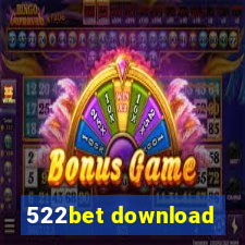 522bet download